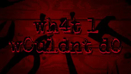 wh4t 1 w0uldnt d0