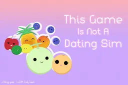 This Game Is Not A Dating Sim