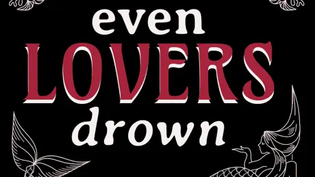 Even Lovers Drown