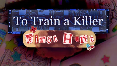 To Train A Killer: First Hunt
