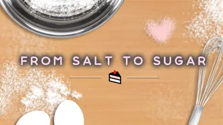 From Salt to Sugar
