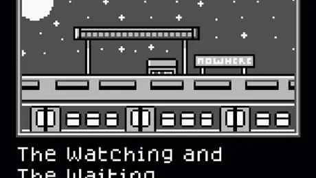 The Watching and The Waiting.