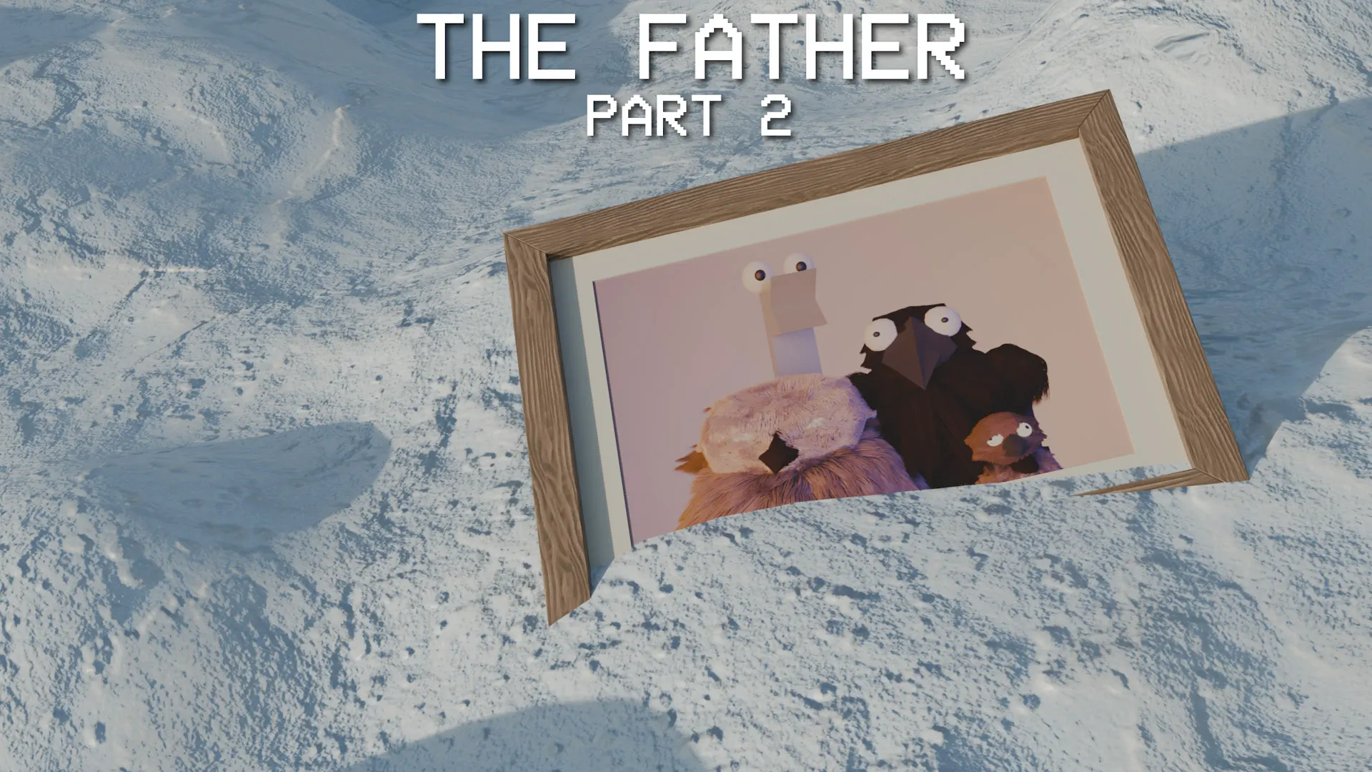 The Father: Part 2