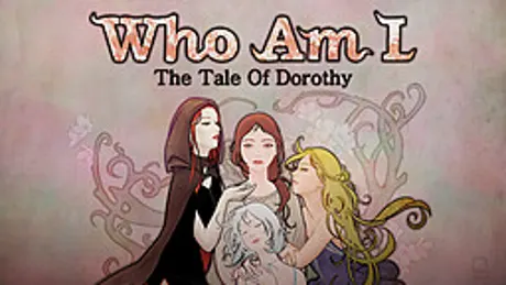 Who Am I: The Tale of Dorothy