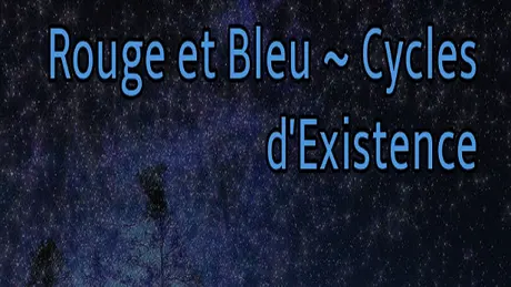 Red and Blue ~ Cycles of Existence