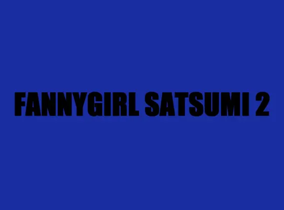 FANNYGIRL SATSUMI2