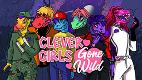 Clever Girls: Gone Wild