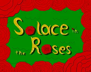 Solace in the Roses