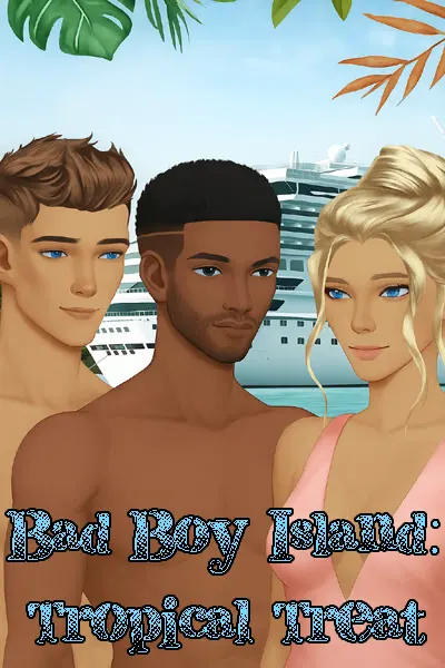 Bad Boy Island: Tropical Treat