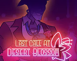 Last Call At Desert Blossom