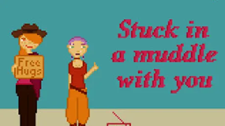 Stuck in a Muddle with You