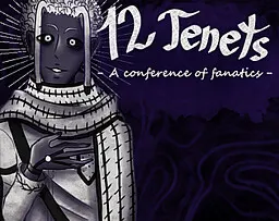 12 Tenets - A Conference Of Fanatics