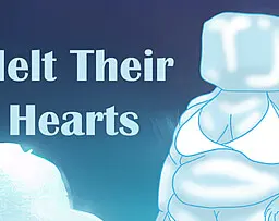 Melt Their Hearts