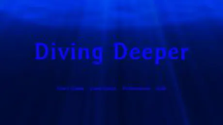 Diving Deeper
