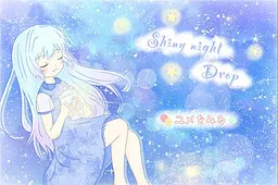 Shiny night Drop